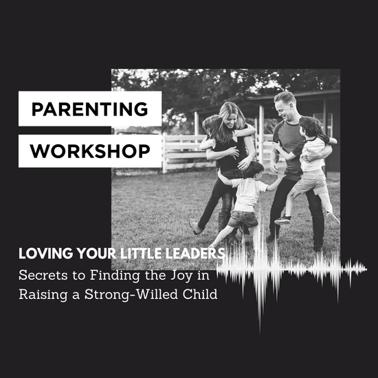 Workshop: Loving Your Little Leader