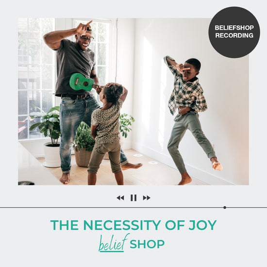Workshop: The Necessity of Joy